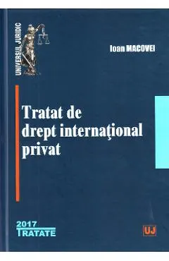 Tratat de drept international privat Ed.2017