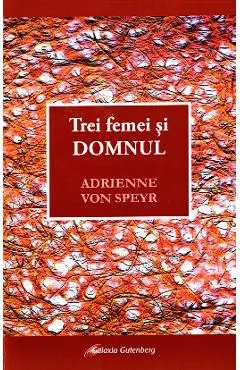 Trei femei si Domnul