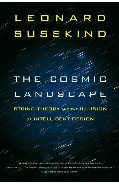The Cosmic Landscape: String Theory and the Illusion of Intelligent Design