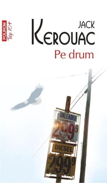 Pe drum (Top 10+) - Paperback brosat - Jack Kerouac