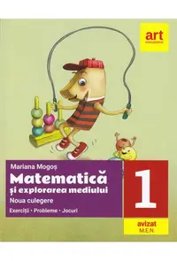 Noua culegere pentru clasa I. Matematică și explorarea mediului. Exerciţii, probleme, jocuri - Paperback brosat - Mariana Mogoş