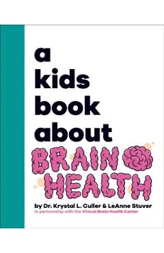 A Kids Book About Brain Health