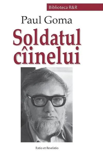 Soldatul cîinelui - Paperback brosat - Paul Goma