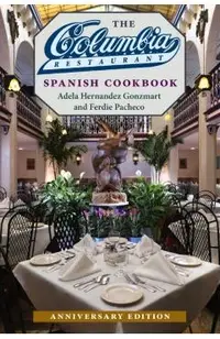 The Columbia Restaurant Spanish Cookbook