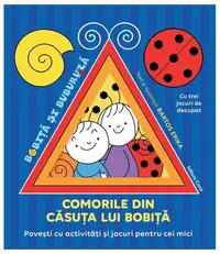 Comorile din căsuța lui Bobiță - Hardcover - Bartos Erika