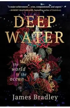 Deep Water: The World in the Ocean