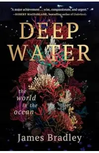 Deep Water: The World in the Ocean