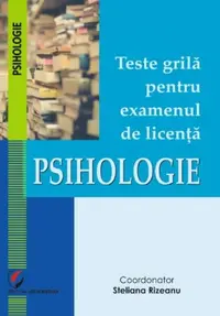 Teste grilă pentru examenul de licență. Psihologie. - Paperback brosat