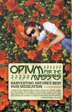 Opium for the Masses: Harvesting Nature's Best Pain Medication