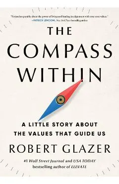 The Compass Within: A Little Story about the Values That Guide Us