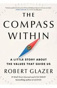 The Compass Within: A Little Story about the Values That Guide Us