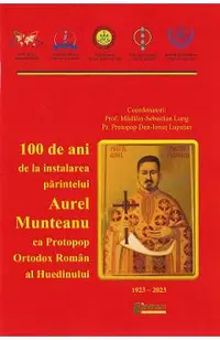 100 de ani de la instalarea parintelui Aurel Munteanu