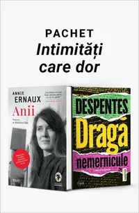 Pachet Intimități care dor. Anii/Dragă nemernicule