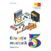 Educatie muzicala. Manual pentru clasa a 5-a