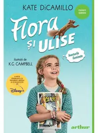 Flora şi Ulise. Aventurile iluminate - Paperback - Kate DiCamillo