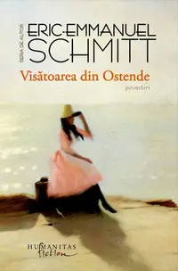 Visătoarea din Ostende - Paperback brosat - Eric-Emmanuel Schmitt