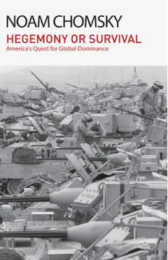 Hegemony or Survival: America's Quest for Global Dominance