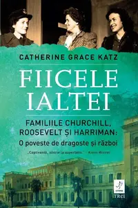 Fiicele Ialtei - Paperback brosat - Catherine Grace Katz