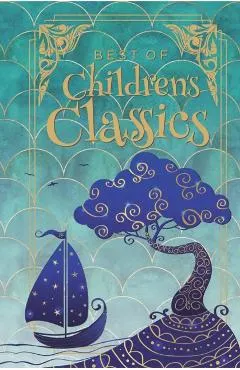 Best of Children's Classics (Deluxe Hardbound Edition): Children's Literature Classic Stories Bedtime Stories Gift Set Must-Read Classic Books Perfect