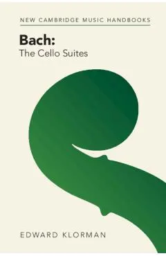 Bach: The Cello Suites