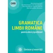 Gramatica limbii romane pentru elevi si profesori. Sinteze si exercitii