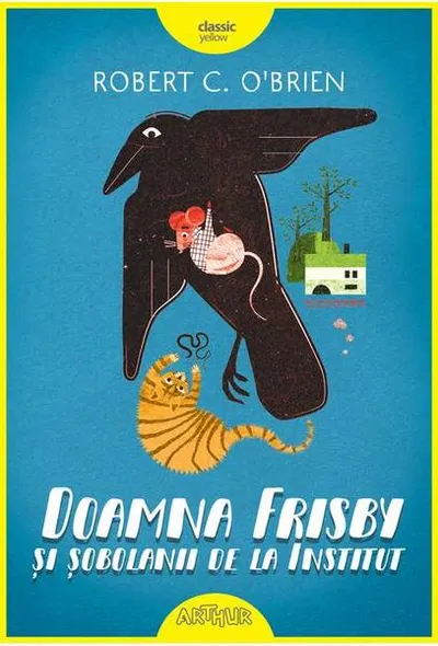 Doamna Frisby și șobolanii de la Institut - Hardcover - Robert C. O'Brien
