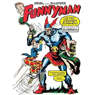 Siegel and Shuster's Funnyman
