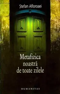 Metafizica noastra de toate zilele