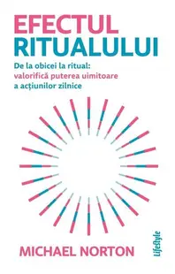 Efectul ritualului - Paperback brosat - Michael Norton