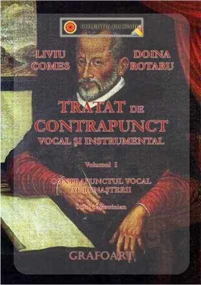 Tratat de contrapunct vocal si instrumental. Volumul I
