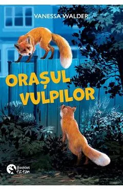 Orasul vulpilor