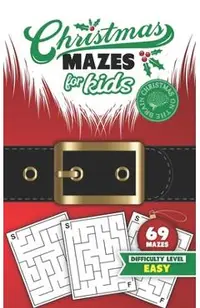 Christmas Mazes for Kids 69 Mazes Difficulty Level Easy: Fun Maze Puzzle Activity Game Books for Children - Holiday Stocking Stuffer Gift Idea - Santa