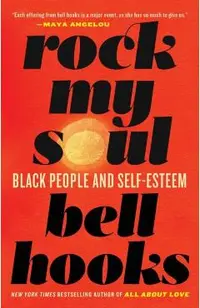 Rock My Soul: Black People and Self-Esteem