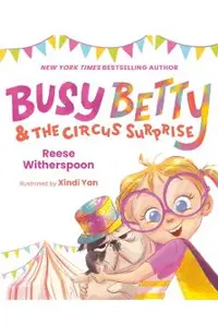Busy Betty & the Circus Surprise