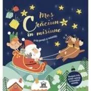 Mos Craciun in misiune. 24 de povesti si activitati