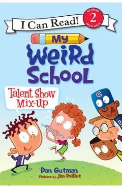 My Weird School: Talent Show Mix-Up