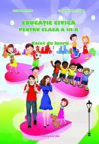 Educatie civica caiet de lucru pentru cls. III-a