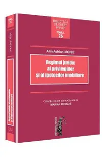 Regimul juridic al privilegiilor si al ipotecilor imobiliare