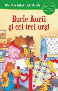 Prima mea lectura. Bucle aurii si cei trei ursi. Carte cu majuscule (Nivelul 2)