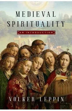 Medieval Spirituality: An Introduction