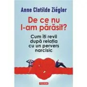 De ce nu l-am parasit? Cum iti revii dupa relatia cu un pervers narcisic