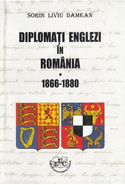 Diplomati englezi in Romania 1866 -1880