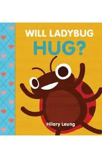 Will Ladybug Hug?