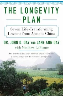 The Longevity Plan: Seven Life-Transforming Lessons from Ancient China