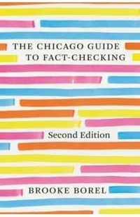 The Chicago Guide to Fact-Checking, Second Edition