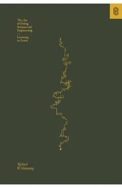 The Art of Doing Science and Engineering: Learning to Learn
