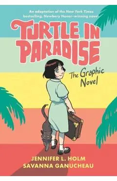 Turtle in Paradise: The Graphic Novel