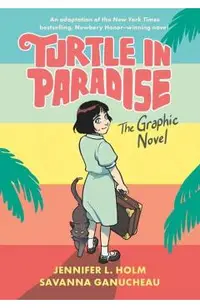 Turtle in Paradise: The Graphic Novel