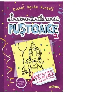 Insemnarile unei pustoaice 2. Povestirile unei tipe de gasca nu chiar atat de populare
