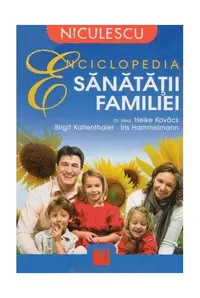Enciclopedia sănătăţii familiei - Paperback brosat - Birgit Kaltenthaler, Heike Kovacs, Iris Hammelmann